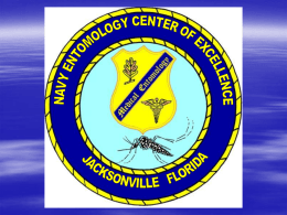 CURRENT EQUIPMENT EVALUATION PROJECTS AT THE NAVY ENTOMOLOGICAL CENTER OF EXCELLENCE (NECE)  TODD W.