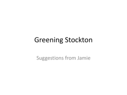 Greening Stockton Suggestions from Jamie LANDSCAPING Do not mulch native species that are drought tolerant.