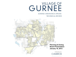 Planning & Zoning Board Presentation January 16, 2013 TECHNICAL REVIEW OVERVIEW Purpose of Tonight’s meeting…  Outline issues with current Ordinance  Present approaches for.