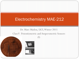 Electrochemistry MAE-212 Dr. Marc Madou, UCI, Winter 2015 Class V Potentiometric and Amperometric Sensors (I)