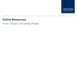 Online Resources From Oxford University Press This presentation gives a brief description of Oxford Medical Handbooks Online It tells you • what the handbooks.