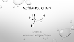 METHANOL CHAIN  AUTHORED BY:  MICHAEL SUMEY & STEFAN WIERSGALLA HISTORY & OVERVIEW • THE FIRST USE OF METHANOL WAS IN THE ANCIENT EGYPTIAN.