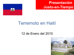 Presentación Justo-en-Tiempo  Terremoto en Haití 12 de Enero del 2010 Palacio presidencial de Haití ante (arriba) y después del terremoto.