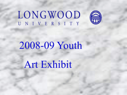2008-09 Youth Art Exhibit Rachel Ingle Casey Overbey Mallory Hatcher Molly Childress.