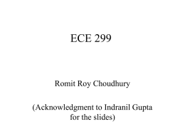 ECE 299  Romit Roy Choudhury (Acknowledgment to Indranil Gupta for the slides) Hype, But do we need this new technology? • Coal mines have always.