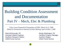 Building Condition Assessment and Documentation Part IV – Mech, Elec & Plumbing 3 Day Course Prepared for Presentation at ESRU, March 10-12, 2008 Edited.