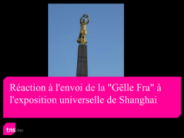 Réaction à l'envoi de la "Gëlle Fra" à l'exposition universelle de Shanghai.