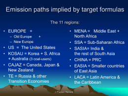 Emission paths implied by target formulas The 11 regions: • EUROPE = – Old Europe – New Europe  +  • US = The United States • KOSAU.