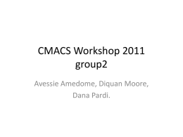 CMACS Workshop 2011 group2 Avessie Amedome, Diquan Moore, Dana Pardi. Changing the Parameters • Tau-Fi • Tau-Si • Fast sodium channel vs calcium channel.