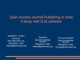 Open Access Journal Publishing in India: A study with OJS software  Nagaraj N .