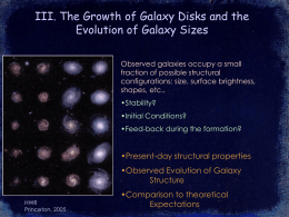 III. The Growth of Galaxy Disks and the Evolution of Galaxy Sizes Observed galaxies occupy a small fraction of possible structural configurations: size, surface.