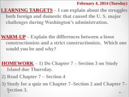 February 4, 2014 (Tuesday)  LEARNING TARGETS – I can explain about the struggles both foreign and domestic that caused the U.