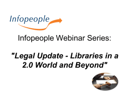 Infopeople Webinar Series: "Legal Update - Libraries in a 2.0 World and Beyond"