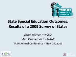 Jason Altman – NCEO Mari Quenemoen – NAAC TASH Annual Conference – Nov.