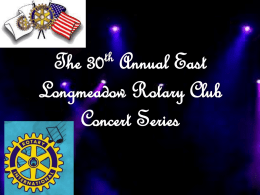th The Annual East Longmeadow Rotary Club Concert Series • Music is a universal language that brings people of all ages together.