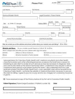 Jan 2009  Please Print  NG#  Immunization Registration Form Last Name  First Name  Previous/Maiden Name  Sex  Male  Number  Middle Initial  Legal Guardian / Parent Name  Date of Birth  Female  Month  Date  Street Name  City  Year  Apt Number  County  State  Home Phone Number  ZIP Code  Cell.