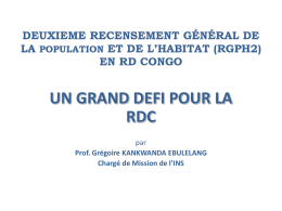 DEUXIEME RECENSEMENT GÉNÉRAL DE LA POPULATION ET DE L’HABITAT (RGPH2) EN RD CONGO  UN GRAND DEFI POUR LA RDC par Prof.