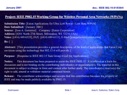 January 2001  doc.: IEEE 802.15-01/038r0  Project: IEEE P802.15 Working Group for Wireless Personal Area Networks (WPANs) Submission Title: [Eaton Applications for Ultra Low.