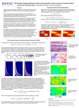 Total Variation Imaging followed by spectral decomposition using continuous wavelet transform Partha Routh1 and Satish Sinha2, 1Boise State University, 2University of.