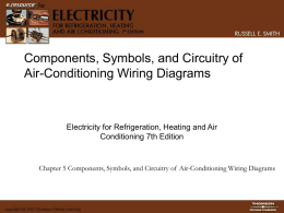Components, Symbols, and Circuitry of Air-Conditioning Wiring Diagrams  Electricity for Refrigeration, Heating and Air Conditioning 7th Edition  Chapter 5 Components, Symbols, and Circuitry of.