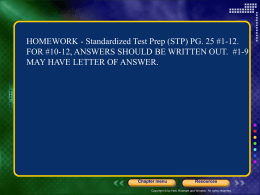 HOMEWORK - Standardized Test Prep (STP) PG. 25 #1-12. FOR #10-12, ANSWERS SHOULD BE WRITTEN OUT.