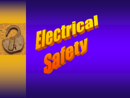 You will learn about… – Hazards of Electricity  – – – – – – –  Isolating Circuits Testing Circuits Work on Energized Equipment Portable Electrical Tools Electrical PPE Work Area Safety Electrical Systems.