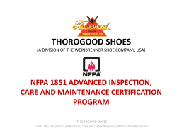 THOROGOOD SHOES (A DIVISION OF THE WEINBRENNER SHOE COMPANY, USA)  NFPA 1851 ADVANCED INSPECTION, CARE AND MAINTENANCE CERTIFICATION PROGRAM THOROGOOD SHOES NFPA 1851 ADVANCED INSPECTION, CARE.