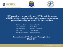 Center for Public Health and Human Rights  HIV prevalence, sexual risks and HIV knowledge among MSM in Malawi: understanding risks among a.