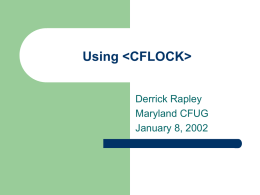 Using   Derrick Rapley Maryland CFUG January 8, 2002 Variables in ColdFusion When a variable is created, it resides in memory until a request has.
