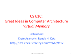 CS 61C: Great Ideas in Computer Architecture Virtual Memory Instructors: Krste Asanovic, Randy H.