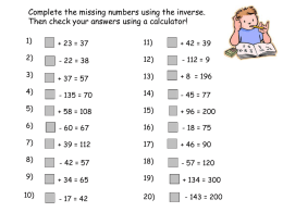 Complete the missing numbers using the inverse. Then check your answers using a calculator! 1)  + 23 = 37  11)  + 42 = 39  2)  - 22