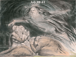 Job 38-41 Job 38:1 Then the LORD answered Job out of the whirlwind, and said: 2 "Who is this who darkens counsel.