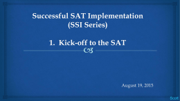 August 19, 2015 Scott Key deliverables:    Explore the components of the SAT Suite of Assessments  Examine its redesign and key changes 