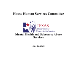 House Human Services Committee  Mental Health and Substance Abuse Services May 24, 2006
