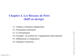 Chapitre 4. Les Réseaux de Petri (RdP en abrégé)  4. Réseaux de Petri… -1  Ingénierie des protocoles - 2ème année N7 Télécom et.