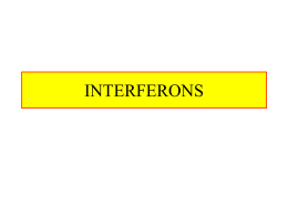 INTERFERONS Interferons • Interferons are proteins, immunologist prefer to call them cytokines – They are glycosylated • The name originates from the fact.