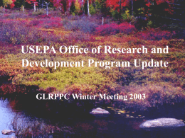 USEPA Office of Research and Development Program Update GLRPPC Winter Meeting 2003