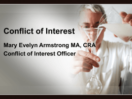 Conflict of Interest Mary Evelyn Armstrong MA, CRA Conflict of Interest Officer.