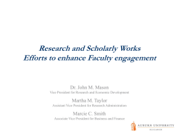 Research and Scholarly Works Efforts to enhance Faculty engagement  Dr. John M.