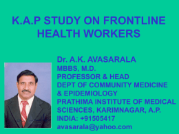 BOTTLENECKS OF TB CONTROL IN INDIA AND SOLUTIONS &  K.A.P STUDY ON FRONTLINE HEALTH WORKERS Dr.