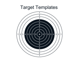 Target Templates2468 1 2 3 4 5 6 7 8  8 7 6 5 4 3 2 17531