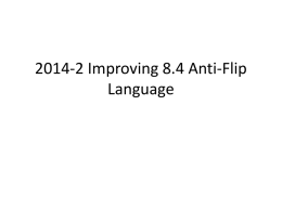 2014-2 Improving 8.4 Anti-Flip Language Problem Statement Current policy prevents an organization that receives BLOCK A in the previous 12 months from transferring to.