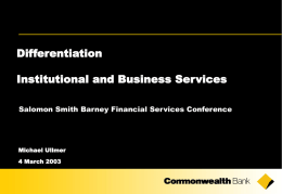 Differentiation Institutional and Business Services Salomon Smith Barney Financial Services Conference  Michael Ullmer 4 March 2003