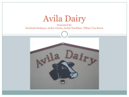 Avila Dairy Presented By: Kendrick Knehans, Jackie Owens, Jackie Wuebben, Tiffany Van Buren.