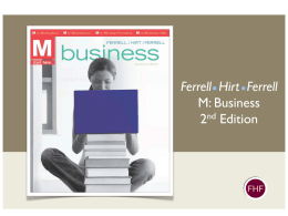 Ferrell Hirt Ferrell M: Business nd 2 Edition  FHF Small Business, Entrepreneurship, and Franchising  FHF McGraw-Hill/Irwin  Copyright &copy; 2011 by the McGraw-Hill Companies, Inc.