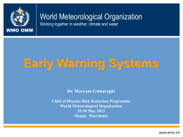 World Meteorological Organization  OMM WMO  Working together in weather, climate and water  WMO OMM  Early Warning Systems Dr.