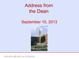 Address from the Dean September 10, 2013 Thank You for your Service  David  Malone, Chair,  Geography-Geology, 2000-2013  James  M.