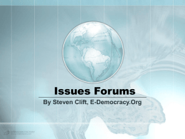Issues Forums By Steven Clift, E-Democracy.Org Doug Grow, Most read newspaper columnist Quotes, Council member Carol Johnson: “They've got public officials twisted around their little fingers."
