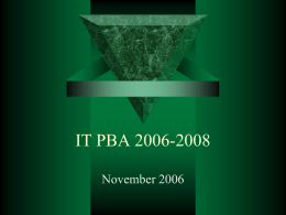 IT PBA 2006-2008 November 2006 Top 10 - Educause            Security & Identity Management Funding IT Administrative/ERP/Information Systems Disaster Recovery/Business Continuity Faculty Development, Support, Training Infrastructure Strategic Planning Governance, Organization,