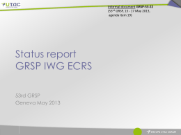 Informal document GRSP-53-22 (53nd GRSP, 13 - 17 May 2013, agenda item 19)  Status report GRSP IWG ECRS 53rd GRSP Geneva May 2013